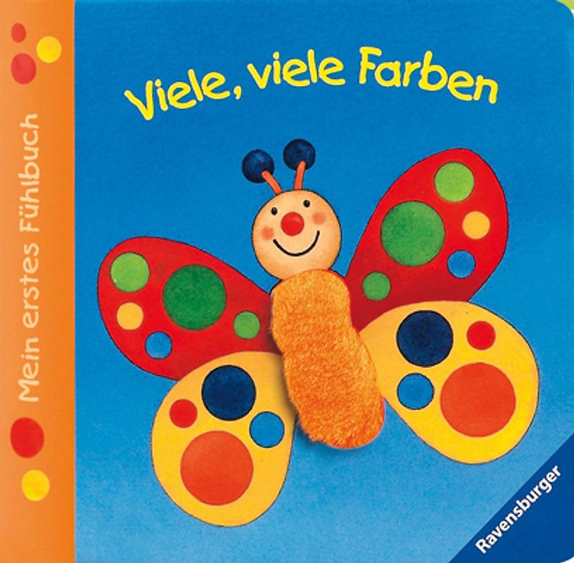 Mein erstes Fühlbuch: Viele, viele Farben