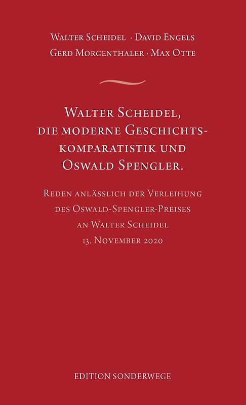 Walter Scheidel, die moderne Geschichtskomparatistik und Oswald Spengler