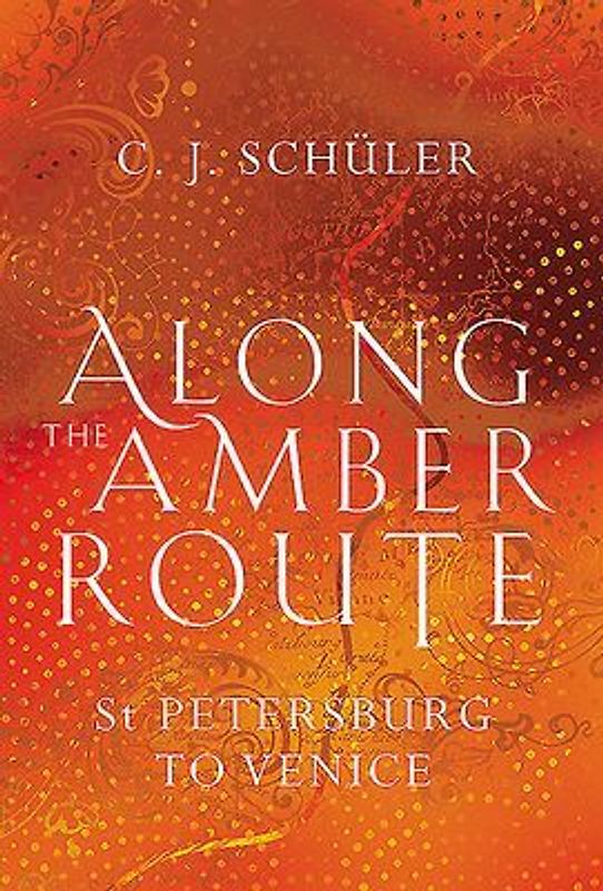 Along the Amber Route