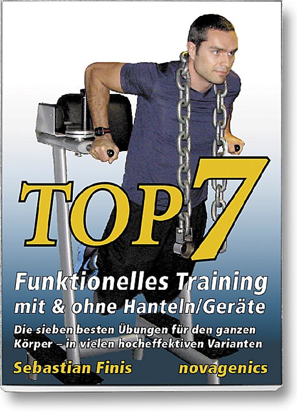 Top7 – Funktionelles Training mit & ohne Hanteln/Geräte