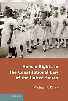 Human Rights in the Constitutional Law of the United States
