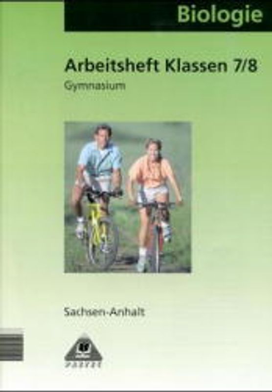 Biologie / Klassen 7 und 8 / Lehrbuch Gymnasium Sachsen-Anhalt