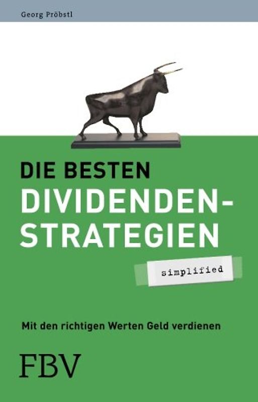 Die besten Dividendenstrategien - Pröbstl, Georg