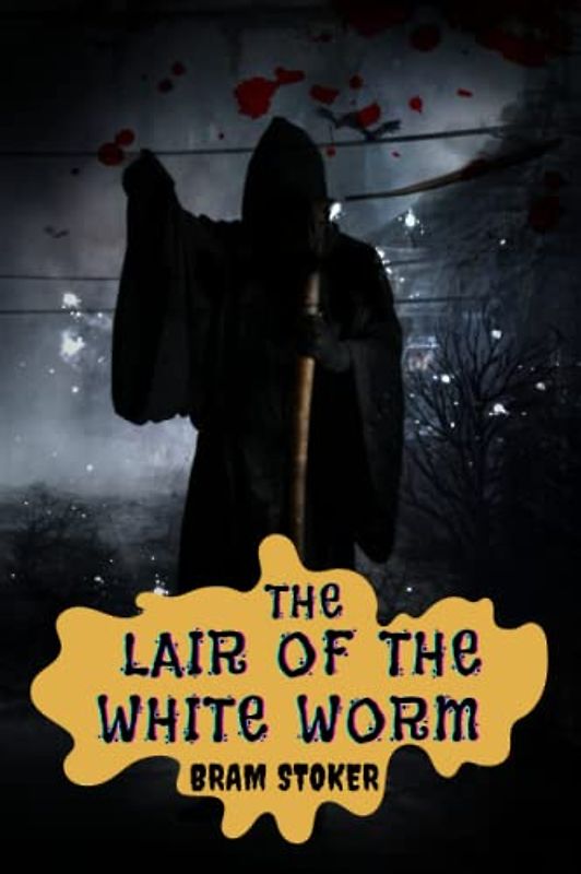 The Lair of the White Worm (Annotated)