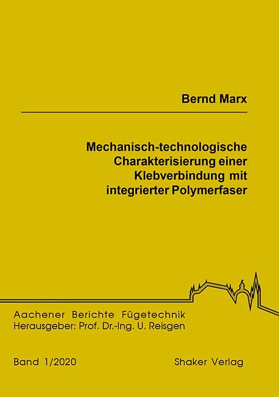 Mechanisch-technologische Charakterisierung einer Klebverbindung mit integrierter Polymerfaser