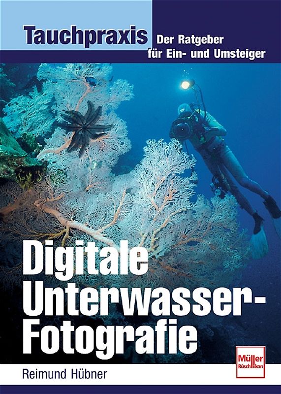 Digitale Unterwasser-Fotografie