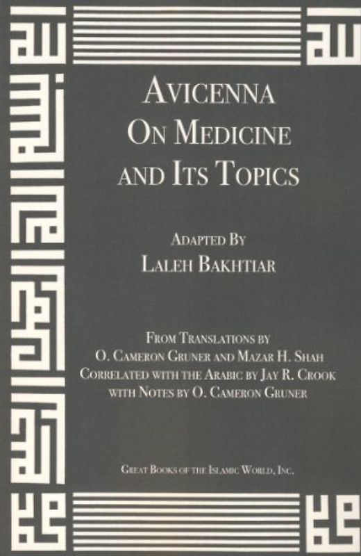 Avicenna: On Medicine and Its Topics (Canon of Medicine, Band 1)