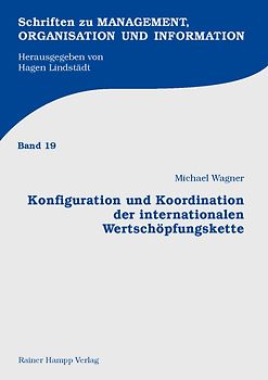 Konfiguration und Koordination der internationalen Wertschöpfungskette