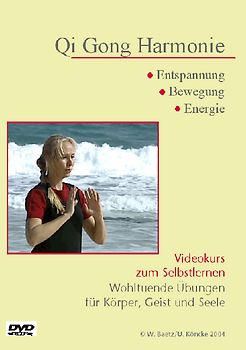 Qi Gong Harmonie - Videokurs zum Selbstlernen: Wohltuende Übungen für Körper Geist und Seele - Winfried Baetz DVD