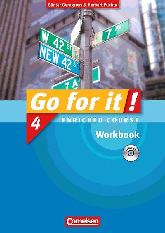 Go for it! / Band 4 - Enriched Course - Workbook mit Lieder-/Text-CD