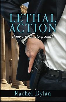 Lethal Action (Danger in the Deep South, Band 1)
