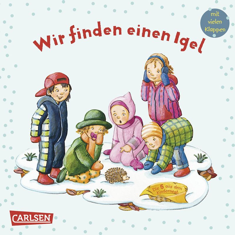 Die 5 aus dem Kindernest: Wir finden einen Igel