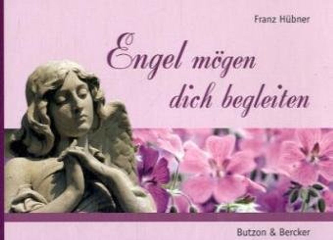 Engel mögen dich begleiten