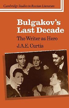 Bulgakov's Last Decade