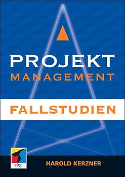Projektmanagement. Fallstudien