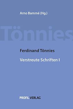 Ferdinand Tönnies Verstreute Schriften I