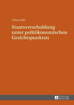 Staatsverschuldung unter politökonomischen Gesichtspunkten