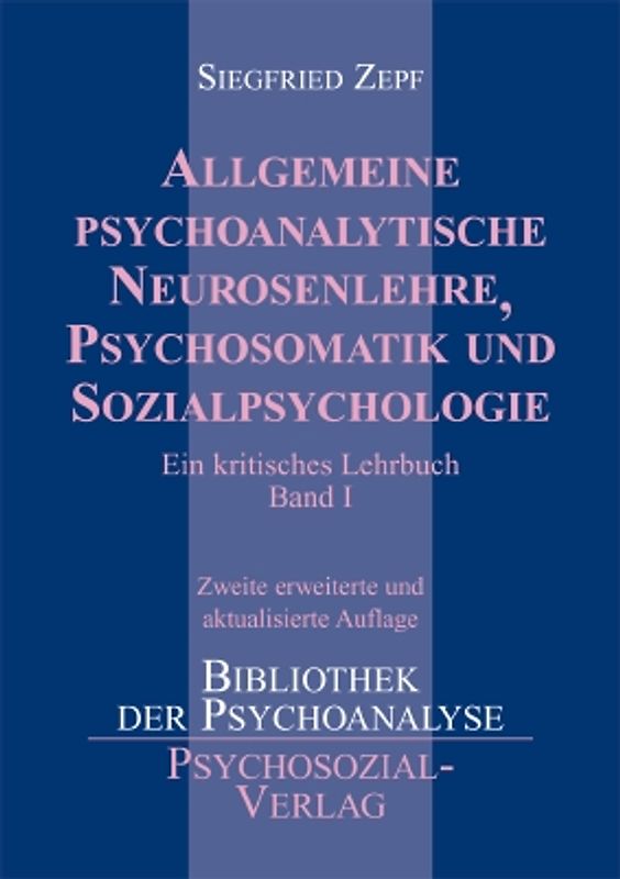 Allgemeine psychoanalytische Neurosenlehre, Psychosomatik und Sozialpsychologie