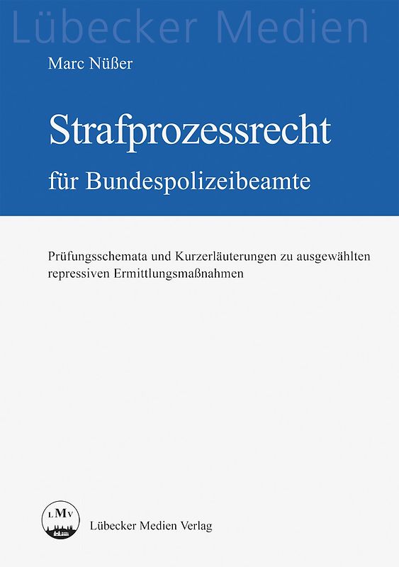 Strafprozessrecht für Bundespolizeibeamte