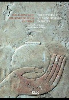 Los templos de millones de años en Tebas = The temples of millions of years in Thebes