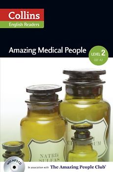 Amazing Medical People: A2-B1: Text in English. Niveau A2 (Level 2). In Association with The Amazing People Club (Collins ELT Readers. Level 2)