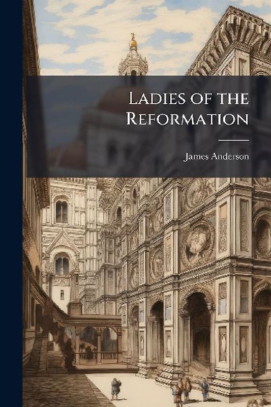 Ladies of the Reformation