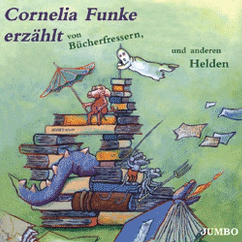 Cornelia Funke erzählt von Bücherfressern, Dachbodengespenstern und anderen Helden