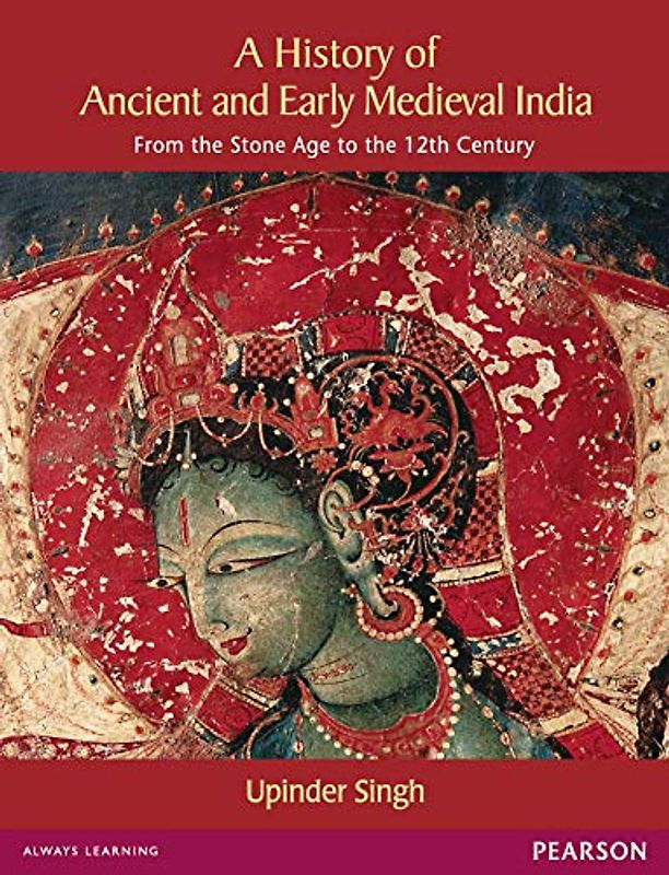 History of Ancient and Early Medieval India: From the Stone Age to the 12th Century