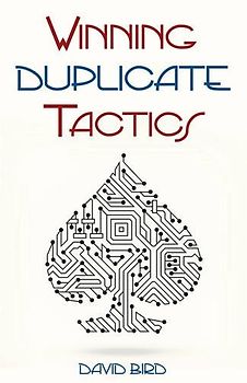 Winning Duplicate Tactics - Bird, David