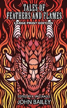 Tales of Feathers and Flames