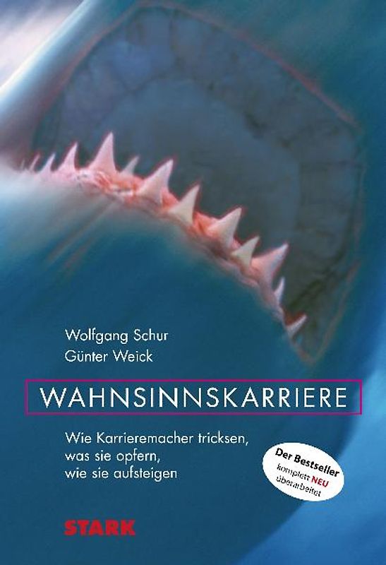 STARK Wolfgang Schur/Günter Weick: Wahnsinnskarriere