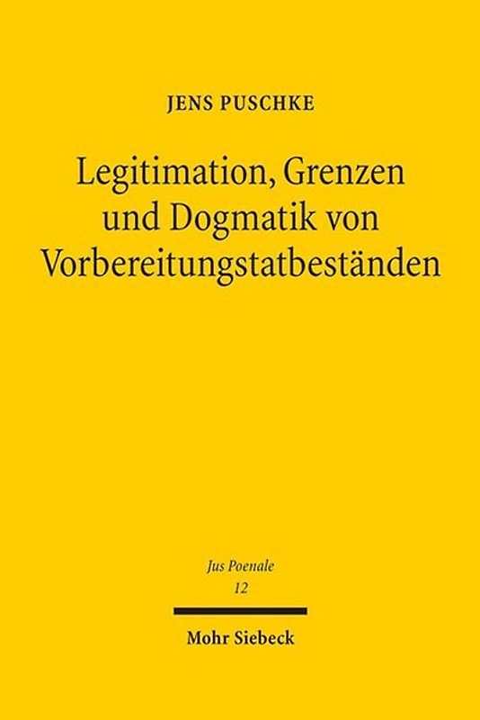 Legitimation, Grenzen und Dogmatik von Vorbereitungstatbeständen