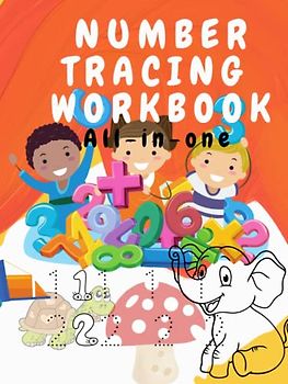 Number Tracing Workbook: All-In-One | Preschool Workbook | Number, Colors, Spelling, Counting, Missing Number, Number Match, Shape | Pre-Writing | Early Math | Kids Ages 3-5