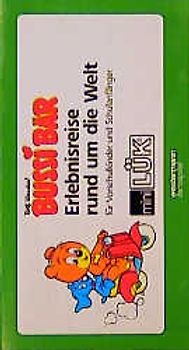 miniLÜK. Schuleingangsphase / Bussi Bär Erlebnisreise um die Welt: für Kinder von 5 bis 8 Jahren