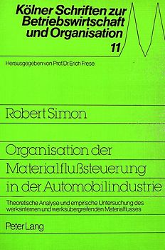 Organisation der Materialflußsteuerung in der Automobilindustrie