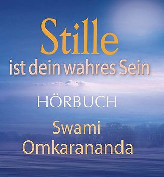 Stille ist dein wahres Sein – Audio CD