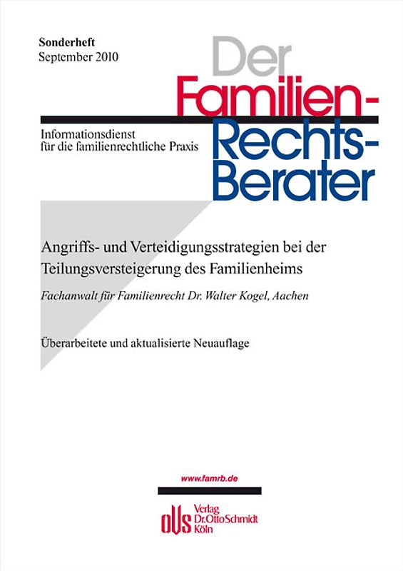 Angriffs- und Verteidigungsstrategien bei der Teilungsversteigerung des Familienheims. Sonderheft der Zeitschrift Der Familien-Rechts-Berater