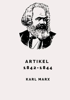Artikel 1842-1844: Ein Sammelband (Neue Marx und Engels Ausgabe, Band 2)