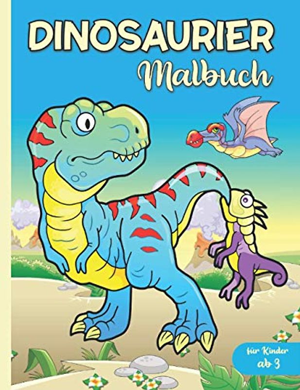 Dinosaurier Malbuch für Kinder: Dino Malbuch für Jungen und Mädchen ab 3 Jahren | Beschäftigungsbuch mit Dino Motiven für Kinder | 110 Seiten