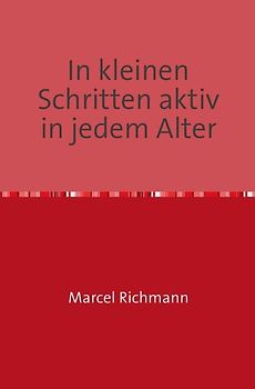 Taschenbücher für Wissen und Praxis / In kleinen Schritten aktiv in jedem Alter