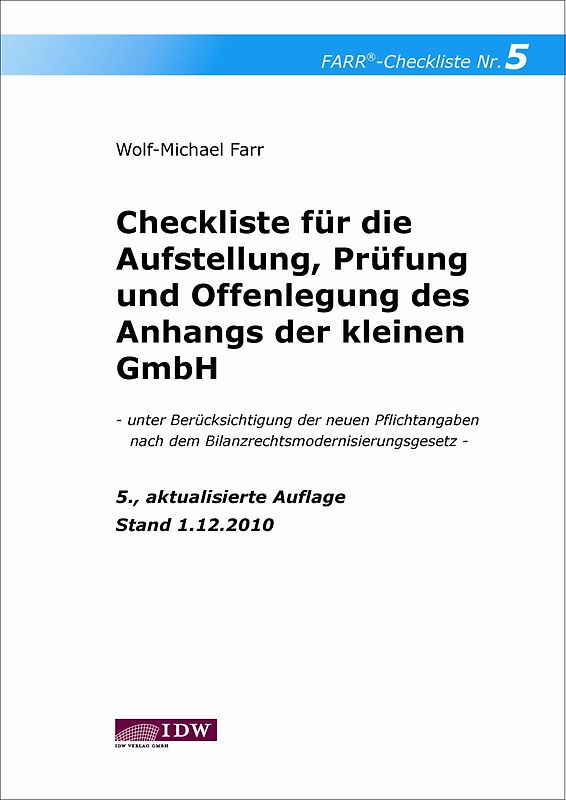Checkliste für die Aufstellung, Prüfung und Offenlegung des Anhangs der kleinen GmbH. - unter Berücksichtigung der neuen Pflichtangaben nach dem Bilanzrechtsmodernisierungsgesetz