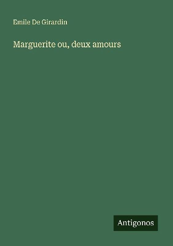 Marguerite ou, deux amours