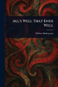 All's Well That Ends Well