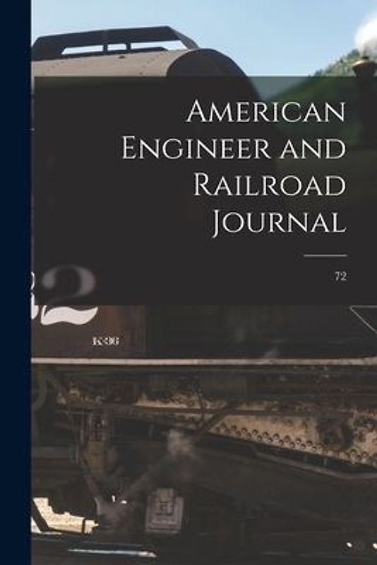 American Engineer and Railroad Journal; 72