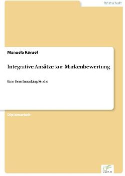 Integrative Ansätze zur Markenbewertung