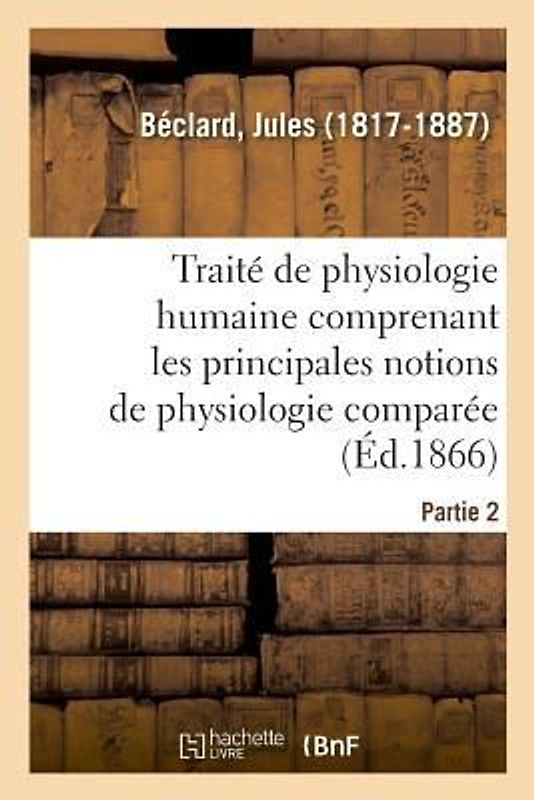 Traité Élémentaire de Physiologie Humaine. Partie 2