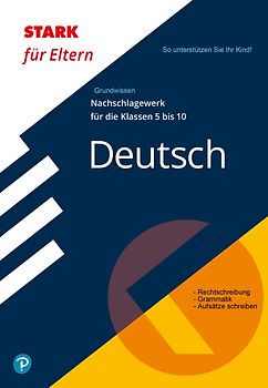 STARK Deutsch 5. bis 10. Klasse - STARK für Eltern - Nachschlagewerk
