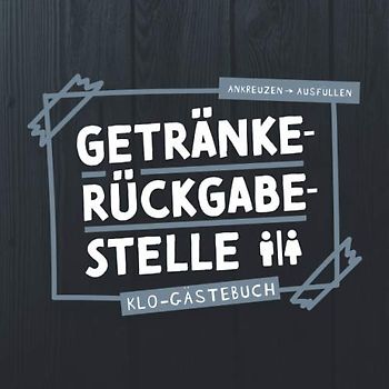 Getränkerückgabestelle I Klo-Gästebuch I Ankreuzen Ausfüllen: WC Klobuch mit lustigen Sprüche & Fragen zum selber ausfüllen & eintragen als Geschenk ... I Kloordnung I I 100 Seiten I 21x21 cm