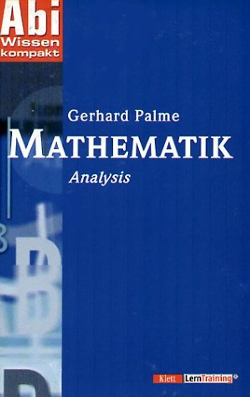 AbiWissen Kompakt Mathematik. Analysis