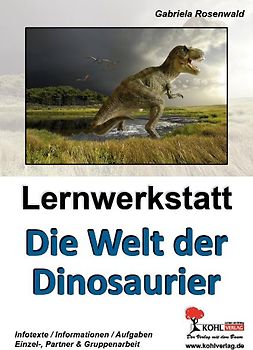 Lernwerkstatt Die Welt der Dinosaurier